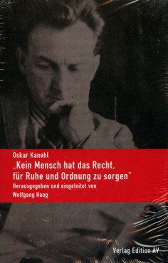 "Kein Mensch hat das Recht, für Ruhe und Ordnung zu sorgen"