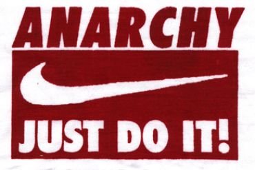 Anarchy - just do it!