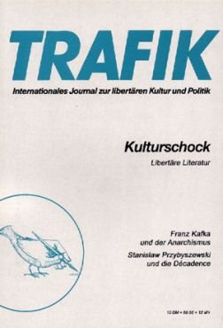 Trafik Nr. 35: Kulturschock. Libertre Literatur