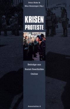 Krisenproteste. Beiträge aus Sozial.Geschichte Online