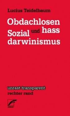 Obdachlosenhass und Sozialdarwinismus