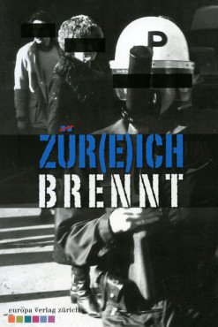 Zür(e)ich brennt
