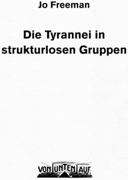 Die Tyrannei in strukturlosen Gruppen