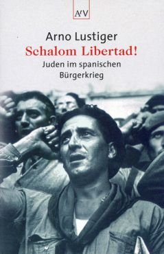Schalom Libertad! Juden im spanischen Bürgerkrieg