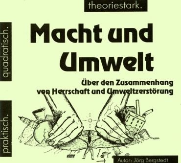 quadratisch.praktisch.theoriestark: Macht und Umwelt