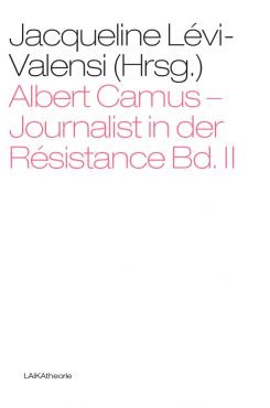 Albert Camus - Journalist in der Rsistance, Band 2