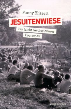 Jesuitenwiese. Ein leicht revolutionrer Poproman