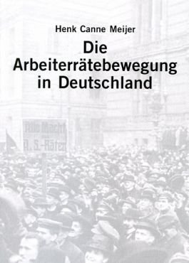 Die Arbeiterrtebewegung in Deutschland