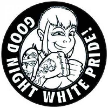 Good night, white pride - Skingirl