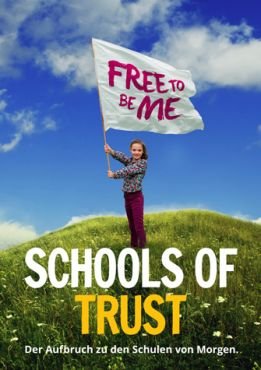 Schools of Trust. Der Aufbruch zu den Schulen von Morgen