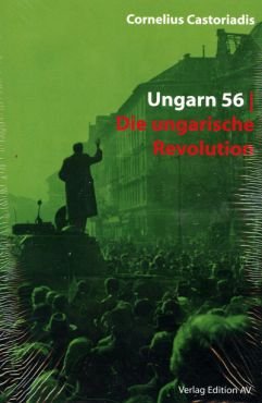 Ungarn 56. Die ungarische Revolution