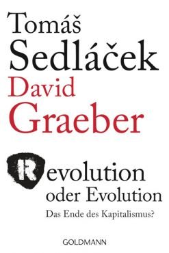 Revolution oder Evolution - Das Ende des Kapitalismus?