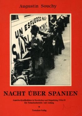 (Antiquariat) Nacht ber Spanien. Anarcho-Syndikalisten in Revolution und Brgerkrieg 1936-39