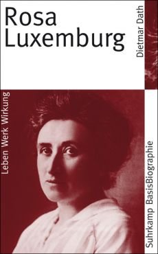 Rosa Luxemburg. Suhrkamp Basisbiographie
