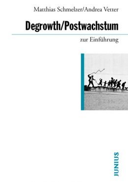 Degrowth / Postwachstum. Eine Einfhrung