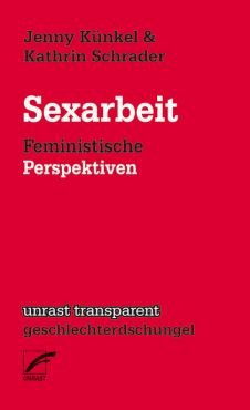 Sexarbeit. Feministische Perspektiven