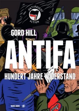 Antifa. Hundert Jahre Widerstand