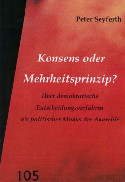 Konsens oder Mehrheitsprinzip?