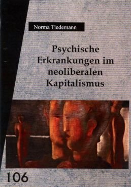 Psychische Erkrankungen im neoliberalen Kapitalismus