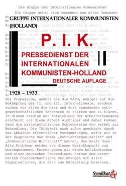 G.I.K. Pressedienst der Internationalen Kommunisten - Holland. Deutsche Auflage 1928 - 1933