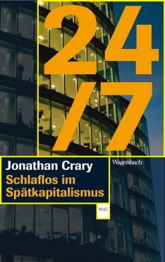 24/7. Schlaflos im Sptkapitalismus