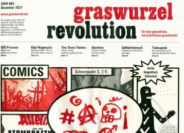 Graswurzelrevolution Nr. 464 (Dezember 2021)