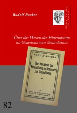 ber das Wesen des Fderalismus im Gegensatz zum Zentralismus