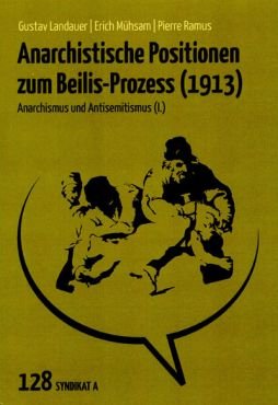 Anarchistische Positionen zum Beilis-Prozess (1913)