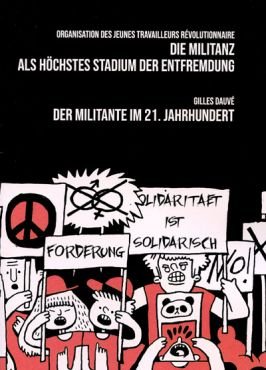 Die Militanz als hchstes Stadium der Entfremdung / Der Militante im 21. Jahrhundert