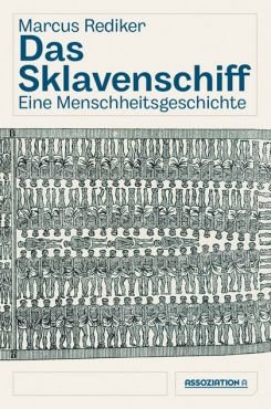 Das Sklavenschiff. Eine Menschheitsgeschichte