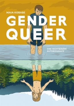 Genderqueer. Eine nichtbinre Autobiografie