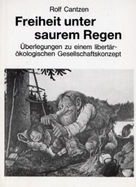 (Antiquariat) Freiheit unter saurem Regen. berlegungen zu einem libertr-kologischen Gesellschaftskonzept