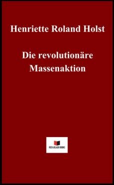 Die revolutionre Massenaktion