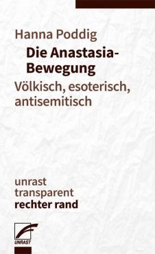 Die Anastasia-Bewegung. Vlkisch, esoterisch, antisemitisch