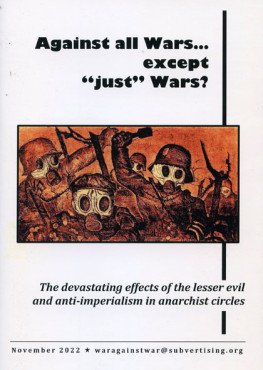 Against all Wars... eccept &quote;just&quote; Wars?