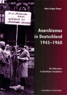 Anarchismus in Deutschland 1945-1960. Die Föderation Freiheitlicher Sozialisten