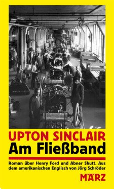 Am Fließband. Roman über Henry Ford und Abner Shutt