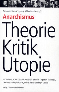 Anarchismus - Theorie, Kritik, Utopie