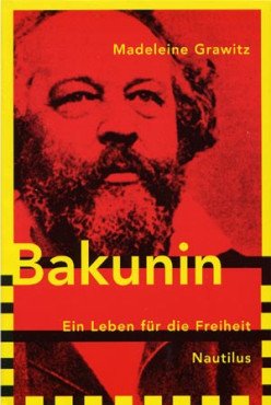 (Antiquariat) Bakunin. Ein Leben für die Freiheit