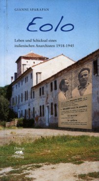 (Antiquariat) Eolo. Leben und Schicksal eines italienischen Anarchisten 1918-1945