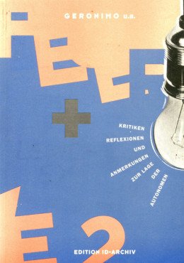(Antiquariat) Feuer und Flamme 2. Reflexionen und Anmerkungen zur Lage der Autonomen
