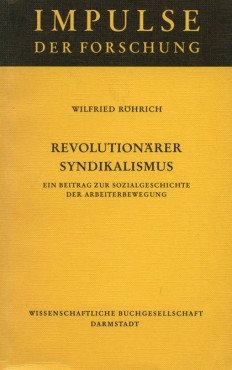 (Antiquariat) Revolutionärer Syndikalismus. Ein Beitrag zur Sozialgeschichte der Arbeiterbewegung