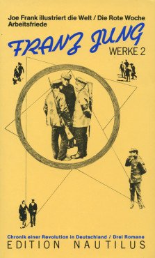 (Antiquariat) Werke 2 - Joe Frank illustriert die Welt / Die rote Woche / Arbeitsfriede