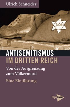 Antisemitismus im Dritten Reich. Von der Ausgrenzung zum Völkermord - Eine Einführung