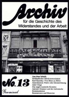 Archiv für die Geschichte des Widerstandes und der Arbeit 13
