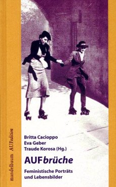 AUFbrüche. Feministische Porträts und Lebensbilder
