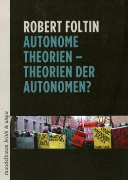 Autonome Theorien - Theorien der Autonomen?