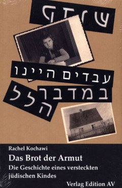 Brot der Armut. Die Geschichte eines jüdischen versteckten Kindes. Roman