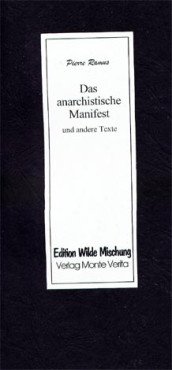Das anarchistische Manifest und andere Texte