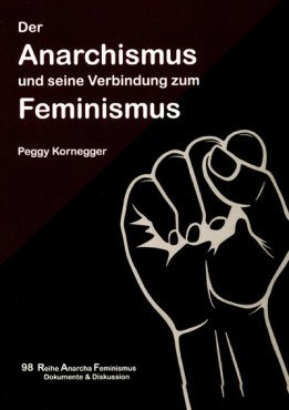 Der Anarchismus und seine Verbindung zum Feminismus